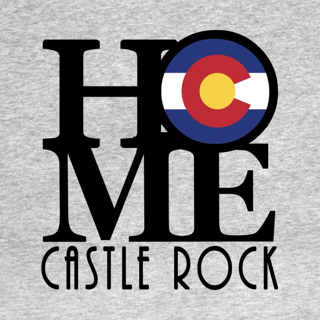 HOME Castle Rock by HomeBornLoveColorado